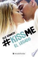 El legado (Kiss Me 5)