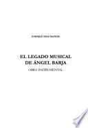 El legado musical de Ángel Barja