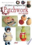 El libro completo del patchwork sin aguja