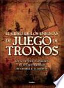 El libro de los Enigmas de Juego de Tronos: 140 acertijos inspirados en los Siete Reinos de George R. R. Martin