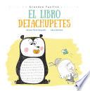 El libro dejachupetes / The Pacifier Give-Up Book