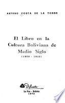 El libro en la cultura boliviana de medio siglo (1900-1950)