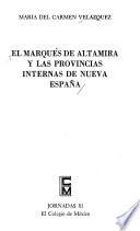 El marqués de Altamira y las provincias internas de Nueva España