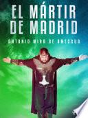El mártir de Madrid
