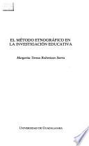 El método etnográfico en la investigación educativa