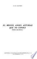 El Miguel Angel Asturias que yo conocí