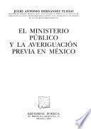 El ministerio público y la averiguación previa en México
