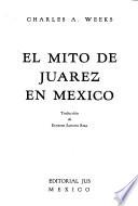 El mito de Juárez en México