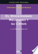 El modernismo religioso y su crisis II. La condena (1906-1913)