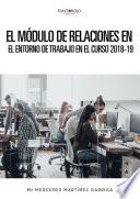 El Módulo de Relaciones en el Entorno de Trabajo en el curso 2018-19