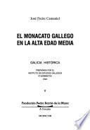 El monacato gallego en la Alta Edad Media