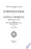 El obispado de Burgos y Castilla primitiva desde el siglo V al XIII