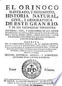 El Orinoco ilustrado y defendido, historia natural, civil, y geographica de este gran rio