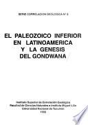 El paleozoico inferior en Latinoamerica y la génesis del Gondwana