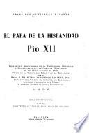 El Papa de la hispanidad, Pío XII