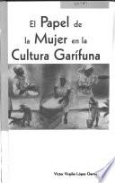 El papel de la mujer en la cultura Garífuna