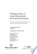 El Paraguay frente al sistema internacional de los derechos humanos