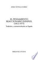 El pensamiento reaccionario español, 1812-1975