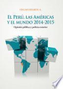 El Perú, las Américas y el mundo