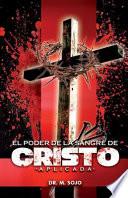 El Poder de la Sangre de Cristo Aplicada