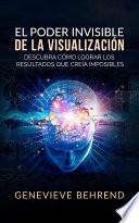 El Poder Invisible de la Visualización (Traducción: David De Angelis)