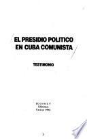 El Presidio político en Cuba comunista