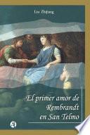 El primer amor de Rembrandt en San Telmo