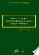 El procedimiento administrativo sancionador. Teoría y práctica