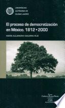 El proceso de democratización en México, 1812-2000