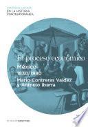 El proceso económico. México (1830-1880)