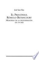 El procónsul Rómulo Betancourt