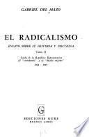 El radicalismo: Caida de la república representativa. El contubernio y la década infame, 1922-1945. [2. ed