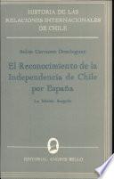 El reconocimiento de la independencia de Chile por España