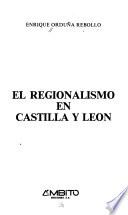 El regionalismo en Castilla y León
