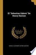 El Sebastian Gaboto De Henry Harisse