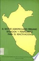 El Sector Agropecuario Peruano Sitacion Y Perspectivas Para Su Reactivacion