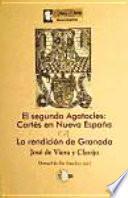 El segundo Agatocles: Cortés en Nueva España & La rendición de Granada de Viera y Clavijo