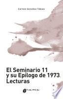 El Seminario 11 y su epílogo de 1973. Lecturas