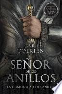 El Señor de Los Anillos. La Comunidad Del Anillo (TV Tie-In) (the Lord of the Rings. the Fellowship of the Ring [Tv Tie-In]) (Spanish Edition)