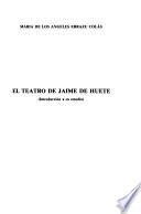 El teatro de Jaime de Huete
