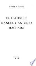 El teatro de Manuel y Antonio Machado