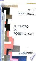 El teatro de Roberto Arlt