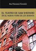 El teatro de Sam Shepard en el Nueva York de los sesenta
