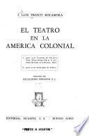 El teatro en la América colonial