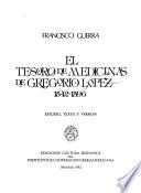 El tesoro de medicinas de Gregorio López, 1542-1596