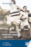 El TRI: Deportes, Derechos Humanos y violencia