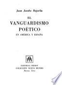 El vanguardismo poético en América y España