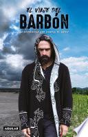 El viaje del Barbón / Journey of the Bearded Man