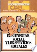 ELBIENESTAR SOCIAL Y LOS SERVICIOS SOCIALES Num. 36 Agosto-octubre 79