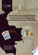 Elementos de competitividad, infraestructura y cadena de abastecimiento para Colombia